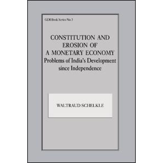 Constitution and Erosion of a Monetary Economy