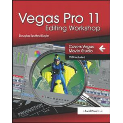 Vegas Pro 11 Editing Workshop