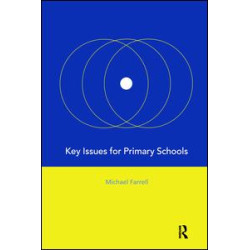 Key Issues for Primary Schools Key Issues for Primary Schools