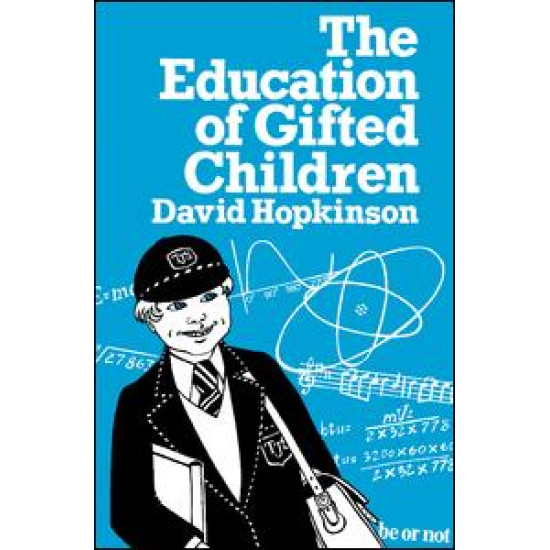 The Education of Gifted Children