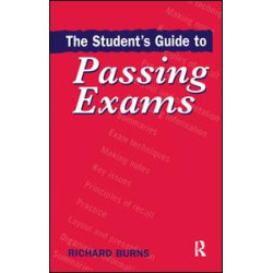 The Student's Guide to Passing Exams The Student's Guide to Passing Exams