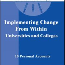 Implementing Change from Within in Universities and Colleges