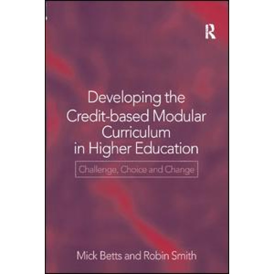 Developing the Credit-Based Modular Curriculum in Higher Education