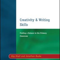Creativity and Writing Skills Creativity and Writing Skills