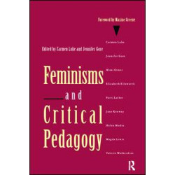 Feminisms and Critical Pedagogy Feminisms and Critical Pedagogy
