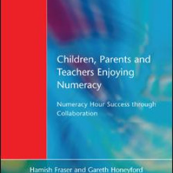 Children, Parents and Teachers Enjoying Numeracy
