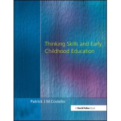 Thinking Skills and Early Childhood Education Thinking Skills and Early Childhood Education