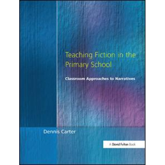 Teaching Fiction in the Primary School
