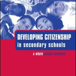 Developing Citizenship in Schools Developing Citizenship in Schools