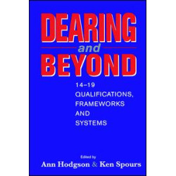 Dearing and Beyond Dearing and Beyond