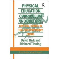 Physical Education, Curriculum And Culture Physical Education, Curriculum And Culture