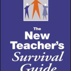 The New Teacher's Survival Guide The New Teacher's Survival Guide