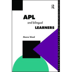 APL and the Bilingual Learner APL and the Bilingual Learner