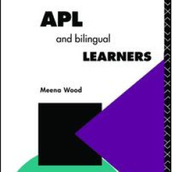 APL and the Bilingual Learner APL and the Bilingual Learner