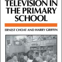 Using Television in the Primary School Using Television in the Primary School