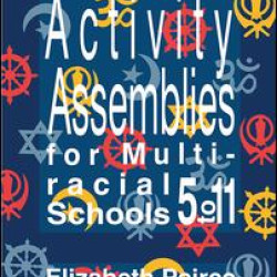 Activity Assemblies For Multi-Racial Schools 5-11 Activity Assemblies For Multi-Racial Schools 5-11