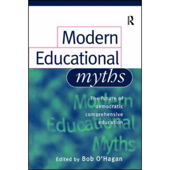 Modern Educational Myths Modern Educational Myths