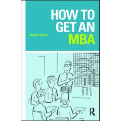 How to Get an MBA How to Get an MBA