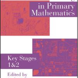 Developing Understanding In Primary Mathematics Developing Understanding In Primary Mathematics