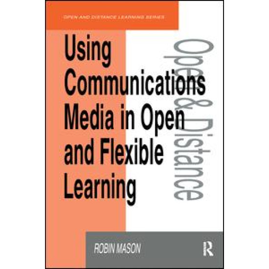 Using Communications Media in Open and Flexible Learning
