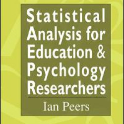 Statistical Analysis for Education and Psychology Researchers Statistical Analysis for Education and Psychology Researchers