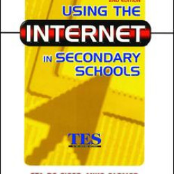 Using the Internet in Secondary Schools Using the Internet in Secondary Schools