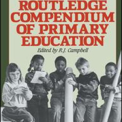 The Routledge Compendium of Primary Education