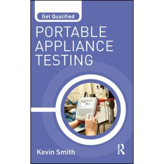 Get Qualified: Portable Appliance Testing Get Qualified: Portable Appliance Testing
