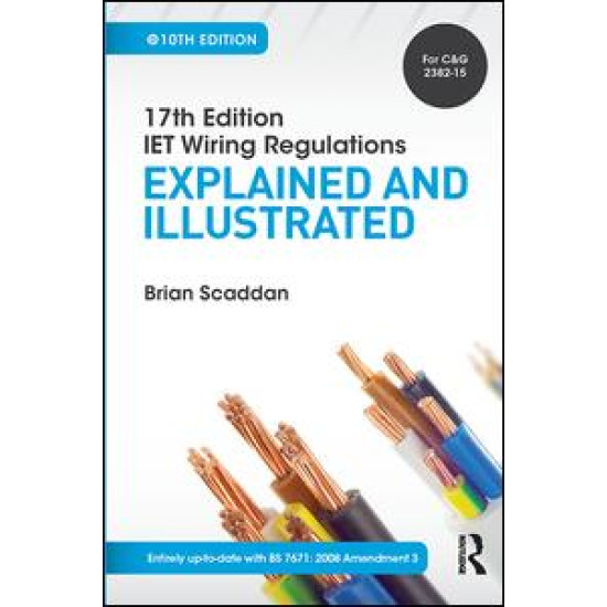 IET Wiring Regulations: Explained and Illustrated, 10th ed