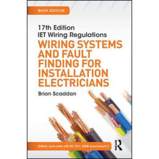 IET Wiring Regulations: Wiring Systems and Fault Finding for Installation Electricians, 6th ed