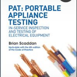 PAT: Portable Appliance Testing, 4th ed PAT: Portable Appliance Testing, 4th ed