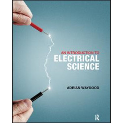 An Introduction to Electrical Science An Introduction to Electrical Science