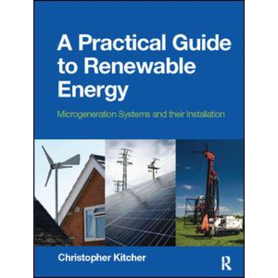 A Practical Guide to Renewable Energy A Practical Guide to Renewable Energy