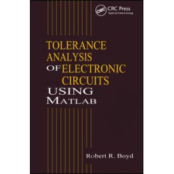 Tolerance Analysis of Electronic Circuits Using MATLAB Tolerance Analysis of Electronic Circuits Using MATLAB