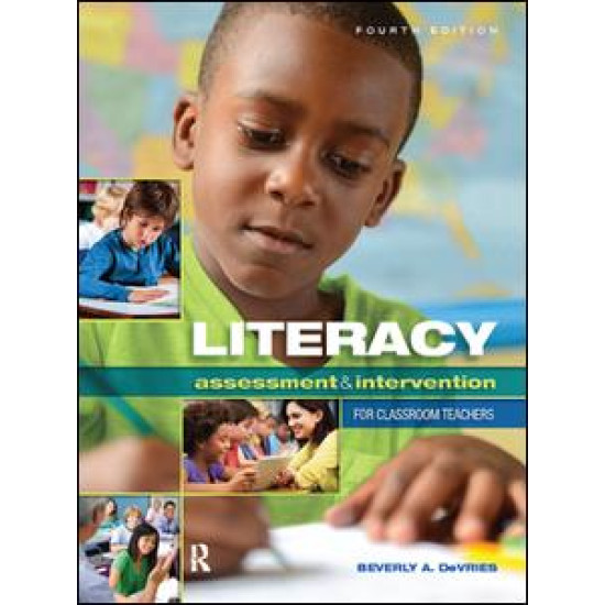 Literacy Assessment and Intervention for Classroom Teachers