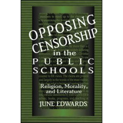 Opposing Censorship in Public Schools Opposing Censorship in Public Schools