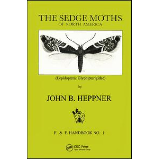 Sedge Moths of North America, The (Lepidoptera Sedge Moths of North America, The (Lepidoptera