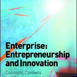 Enterprise: Entrepreneurship and Innovation Enterprise: Entrepreneurship and Innovation