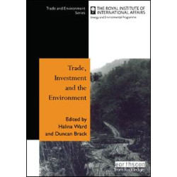 Trade Investment and the Environment Trade Investment and the Environment