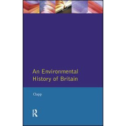 An Environmental History of Britain An Environmental History of Britain