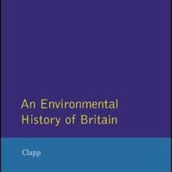 An Environmental History of Britain An Environmental History of Britain