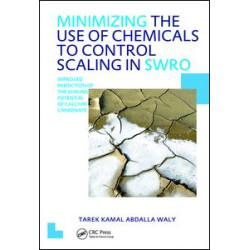 Minimizing the Use of Chemicals to Control Scaling in Sea Water Reverse Osmosis: Improved Prediction of the Scaling Potential of Calcium Carbonate Minimizing the Use of Chemicals to Control Scaling in Sea Water Reverse Osmosis: Improved Prediction of the Scaling Potential of Calcium Carbonate