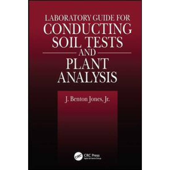Laboratory Guide for Conducting Soil Tests and Plant Analysis