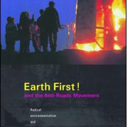 Earth First! and the Anti-Roads Movement