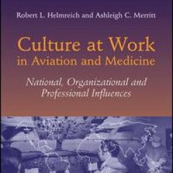 Culture at Work in Aviation and Medicine Culture at Work in Aviation and Medicine