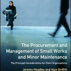 The Procurement and Management of Small Works and Minor Maintenance