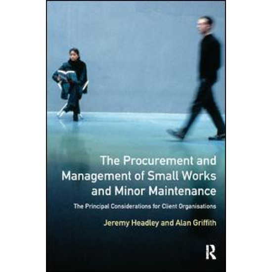 The Procurement and Management of Small Works and Minor Maintenance