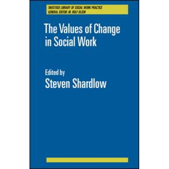 The Values of Change in Social Work