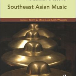 The Garland Handbook of Southeast Asian Music The Garland Handbook of Southeast Asian Music