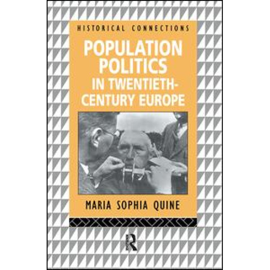 Population Politics in Twentieth Century Europe